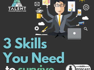 3 Skills You Need to Survive in the New World of Work