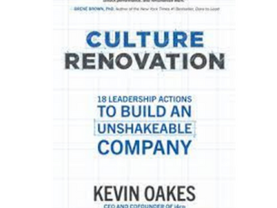Culture Renovation: 18 Leadership Actions to Build an Unshakeable Company