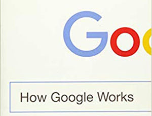 HOW GOOGLE WORKS