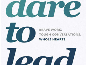 DARE TO LEAD