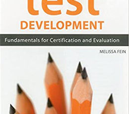 TEST DEVELOPMENT: FUNDAMENTALS FOR CERTIFICATION AND EVALUATION