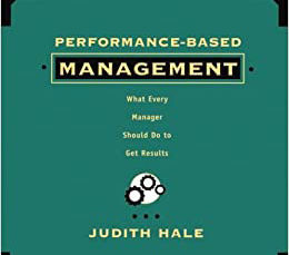 PERFORMANCE BASED MANAGEMENT