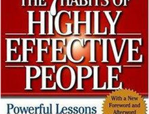 THE 7 HABITS OF HIGHLY EFFECTIVE PEOPLE