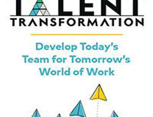 DEVELOP TODAY'S TEAM FOR TOMORROW'S WORLD OF WORK BY ERIC SHEPHERD & JOAN PHAUP