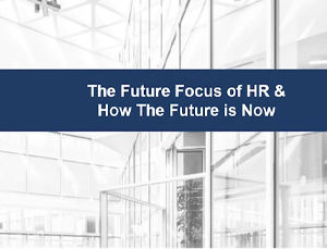 The Shift in the Future Focus of HR