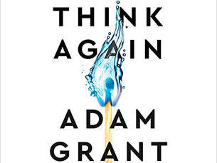 Think Again: The Power of Knowing What You Don't Know