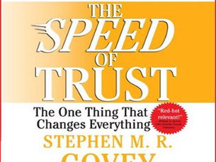 The Speed of Trust: The One Thing that Changes Everything