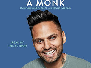 Think Like a Monk: Train Your Mind for Peace and Purpose Every Day